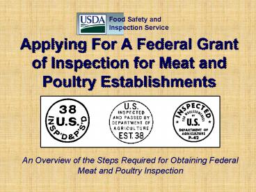 Applying For A Federal Grant of Inspection for Meat and Poultry Establishments