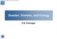 Sweden, Swedes, and Energy PowerPoint PPT Presentation
