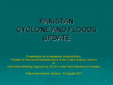PAKISTAN CYCLONE AND FLOODS UPDATE
