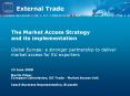 The Market Access Strategy and its implementation Global Europe: a stronger partnership to deliver market access for EU exporters PowerPoint PPT Presentation