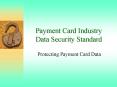 Payment Card Industry Data Security Standard PowerPoint PPT Presentation