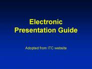 Electronic Presentation Guide