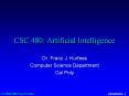 CSC 480: Artificial Intelligence PowerPoint PPT Presentation
