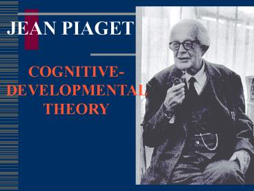 Piagets Theory of Cognitive Development