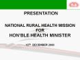 NATIONAL RURAL HEALTH MISSION PowerPoint PPT Presentation