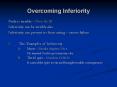 Overcoming Inferiority PowerPoint PPT Presentation