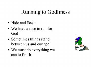 Running to Godliness