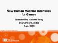 New Human Machine Interfaces for Games PowerPoint PPT Presentation