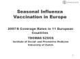 Seasonal Influenza Vaccination in Europe 20078 Coverage Rates in 11 European Countries PowerPoint PPT Presentation
