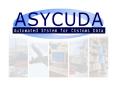 The ASYCUDA   User interface PowerPoint PPT Presentation