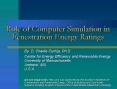 Role of Computer Simulation in Fenestration Energy Ratings PowerPoint PPT Presentation