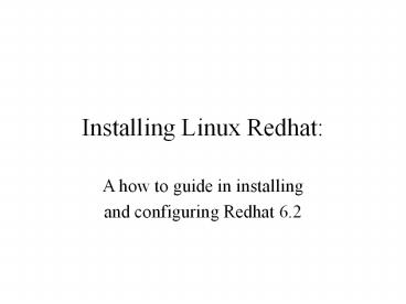 Installing Linux Redhat: