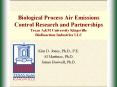 Biological Process Air Emissions Control Research and Partnerships Texas A PowerPoint PPT Presentation