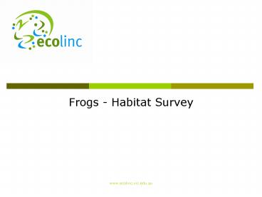Frogs Habitat Survey