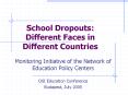 School Dropouts: Different Faces in Different Countries PowerPoint PPT Presentation
