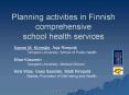 Planning activities in Finnish comprehensive school health services PowerPoint PPT Presentation