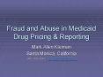 Fraud and Abuse in Medicaid Drug Pricing PowerPoint PPT Presentation