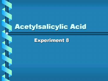 Acetylsalicylic Acid