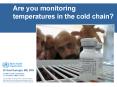 Are you monitoring temperatures in the cold chain PowerPoint PPT Presentation