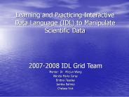 Learning and Practicing Interactive Data Language (IDL) to Manipulate Scientific Data