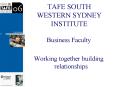 TAFE SOUTH WESTERN SYDNEY INSTITUTE PowerPoint PPT Presentation
