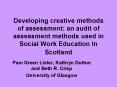 Developing creative methods of assessment: an audit of assessment methods used in Social Work Educat PowerPoint PPT Presentation