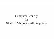 Computer Security for Student-Administered Computers