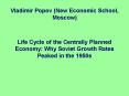 Vladimir Popov (New Economic School, Moscow) PowerPoint PPT Presentation