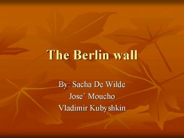 The Berlin wall