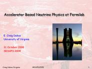 Accelerator Based Neutrino Physics at Fermilab