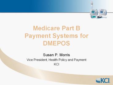 Medicare Part B Payment Systems for DMEPOS
