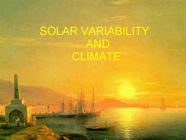 SOLAR VARIABILITY AND CLIMATE