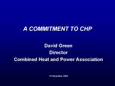 A COMMITMENT TO CHP
