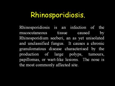 Rhinosporidiosis.