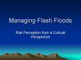 Managing Flash Floods PowerPoint PPT Presentation