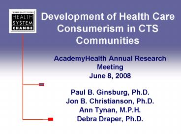 Development of Health Care Consumerism in CTS Communities