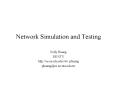Network Simulation and Testing PowerPoint PPT Presentation
