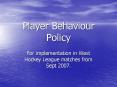 Player Behaviour Policy PowerPoint PPT Presentation