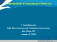 Probabilistic Forecasting in Practice PowerPoint PPT Presentation