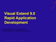 Visual Extend 9.0 Rapid Application Development
