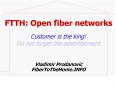 FTTH: Open fiber networks PowerPoint PPT Presentation