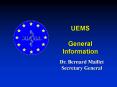 UEMS General Information PowerPoint PPT Presentation