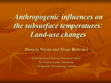 Anthropogenic influences on the subsurface temperatures: Land-use changes