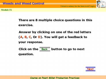 There are 8 multiple choice questions in this