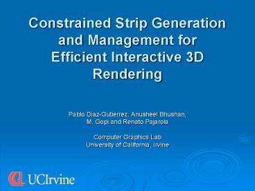 Constrained Strip Generation and Management for Efficient Interactive 3D Rendering
