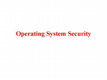 Operating System Security