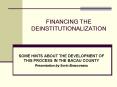 FINANCING THE DEINSTITUTIONALIZATION PowerPoint PPT Presentation