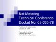Net Metering Technical Conference Docket No. 08-035-78 PowerPoint PPT Presentation