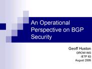 An Operational Perspective on BGP Security