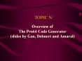 Overview of The Pro64 Code Generator (slides by Gao, Dehnert and Amaral) PowerPoint PPT Presentation